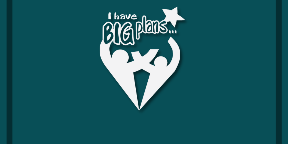 We've got BIG plans logo