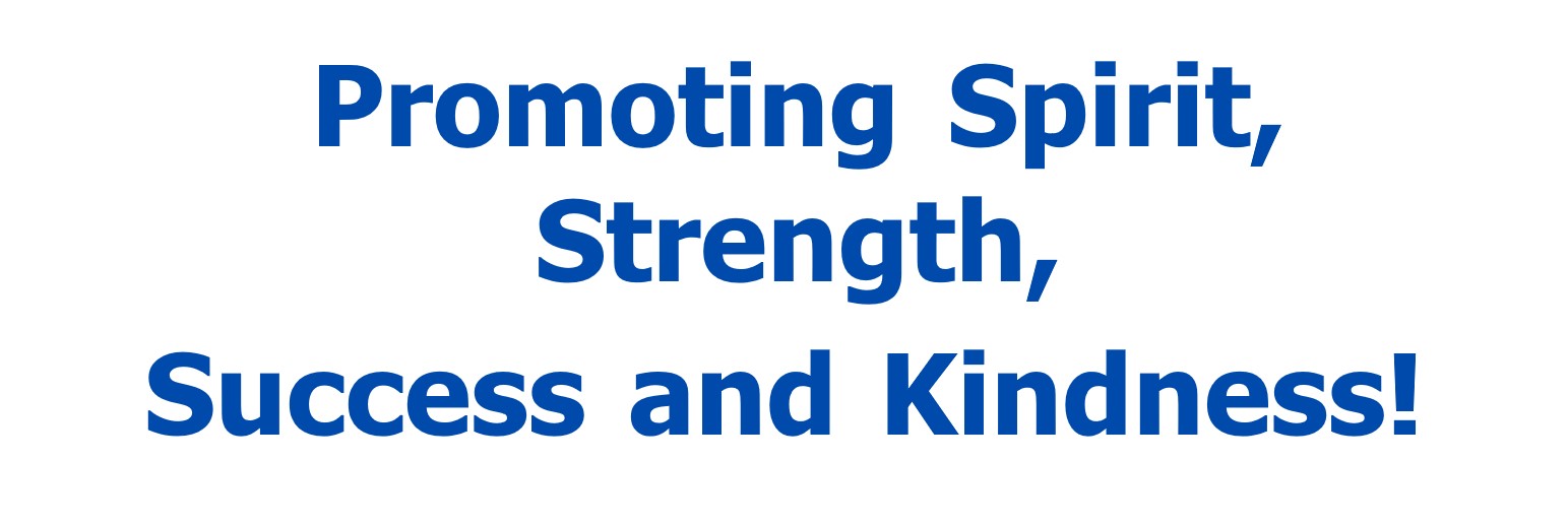 Spirit, Strength, Success, Kindness